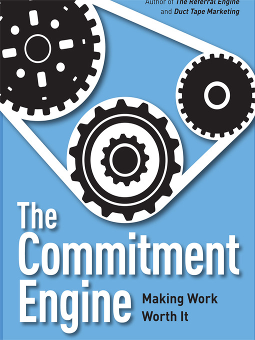 Title details for The Commitment Engine by John Jantsch - Wait list